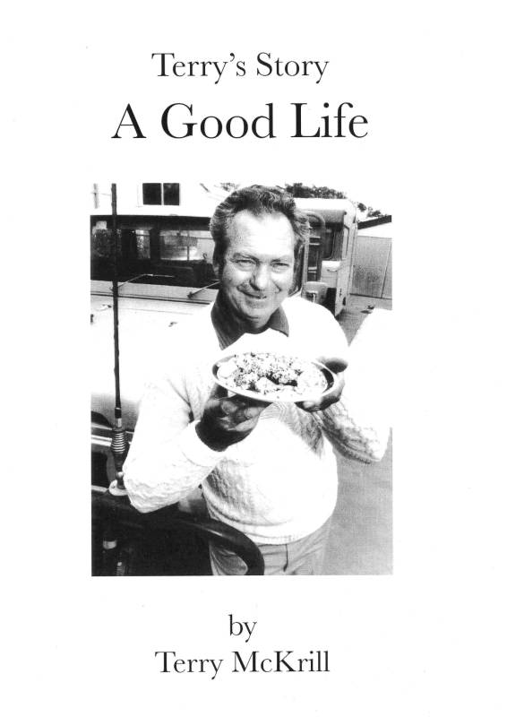 Terrys Story - A Good Life by Terry McKrill